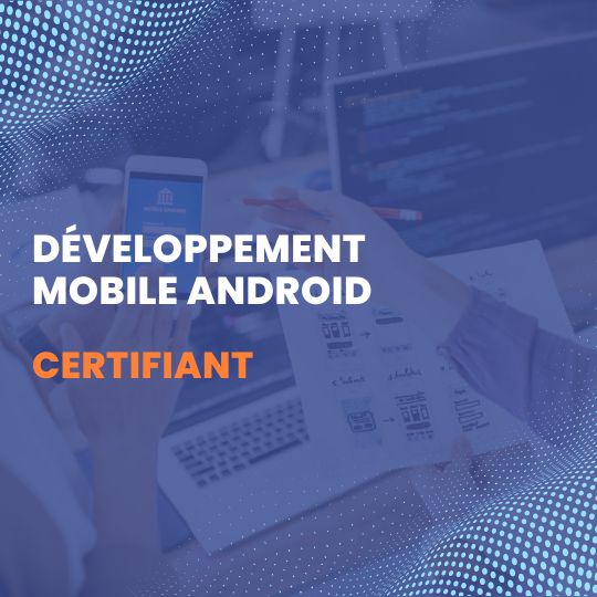 Formation Développement Mobile Android